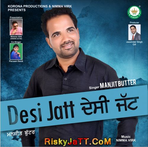 Faujne Manjit Butter mp3 song download, Desi Jatt Manjit Butter full album