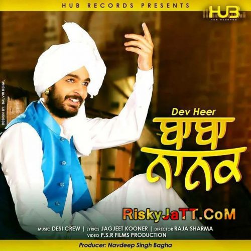 Baba Nanak Ft. Desi Crew Dev Heer mp3 song download, Baba Nanak Dev Heer full album