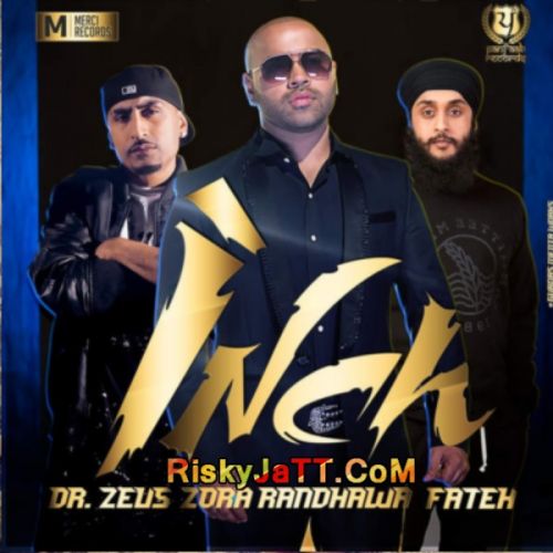 Inch (ft Dr Zeus - Fateh) Zora Randawa mp3 song download, Inch (iTune Rip) Zora Randawa full album