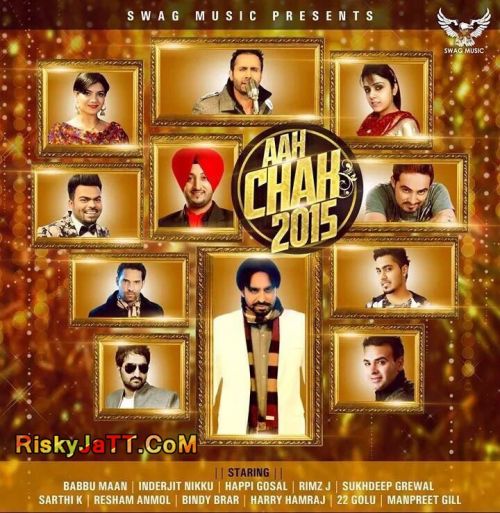 Colony (Ft Babbu Maan) Happi Gosal mp3 song download, Aah Chak 2015 Happi Gosal full album