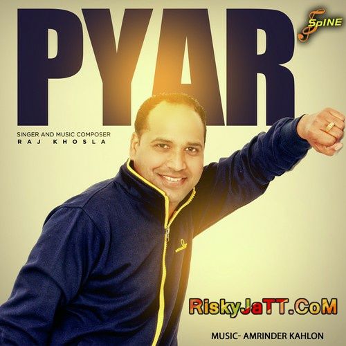 Mail Raj Khosla mp3 song download, Pyar (2015) Raj Khosla full album