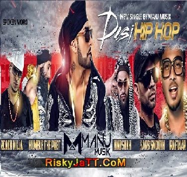 Desi Hip Hop Manj Musik, Raxstar, Roach Killa, Badshah, Raftaar mp3 song download, Desi Hip Hop Manj Musik, Raxstar, Roach Killa, Badshah, Raftaar full album