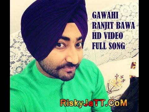 Gawahi (Live) Ranjit Bawa mp3 song download, Gawahi (Live) Ranjit Bawa full album