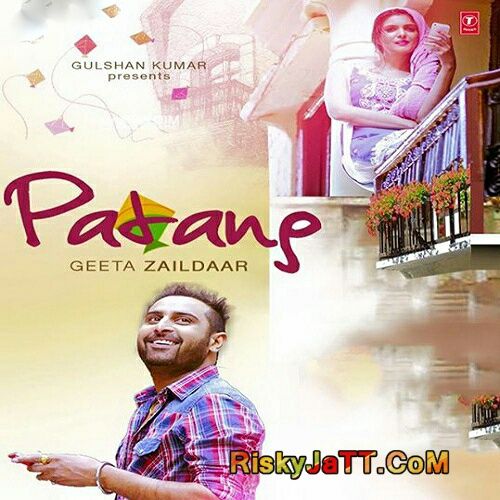 Patang Geeta Zaildaar mp3 song download, Patang [iTunes Rip] Geeta Zaildaar full album