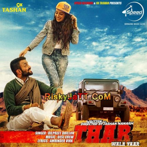 Thar Wala Yaar (iTunes Rip) Dilpreet Dhillon mp3 song download, Thar Wala Yaar (iTunes Rip) Dilpreet Dhillon full album