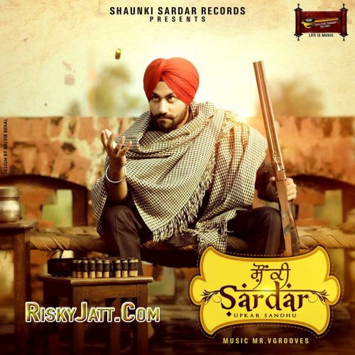 Geetan Wali Diary Upkar sandhu mp3 song download, Shaunki Sardar Upkar sandhu full album