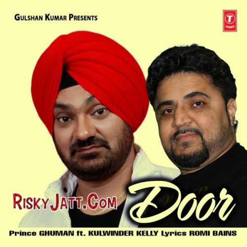 Door (feat. Kelly) Prince Ghuman mp3 song download, Door Prince Ghuman full album