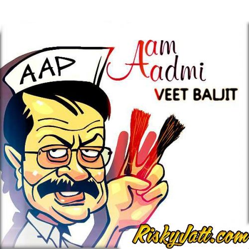 Aam Aadmi Veet Baljit mp3 song download, Aam Aadmi Veet Baljit full album