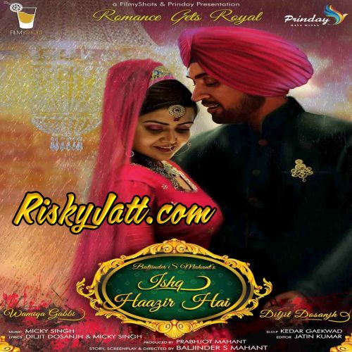 Download Ishq Haazir Hai Diljit Dosanjh mp3 song, Ishq Haazir Hai Diljit Dosanjh full album download