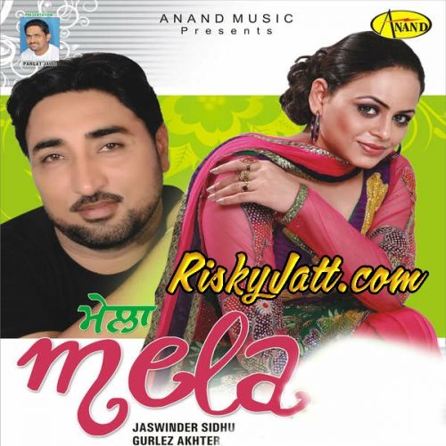 Download Mohabatan Jaswinder Sidhu, Gurlez Akhter mp3 song, Mela Jaswinder Sidhu, Gurlez Akhter full album download