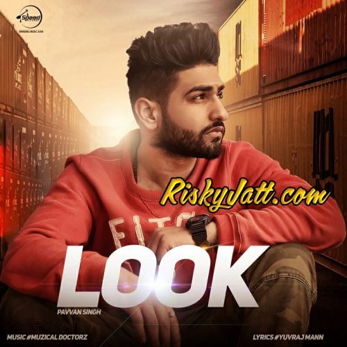 Look Pavvan Singh mp3 song download, Look Pavvan Singh full album