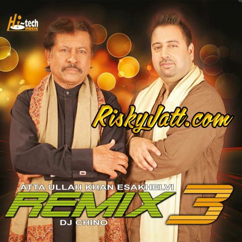 Tenu Takna Ni DJ Chino, Atta Ullah Khan mp3 song download, Apna Grahan(The Remix Album) DJ Chino, Atta Ullah Khan full album