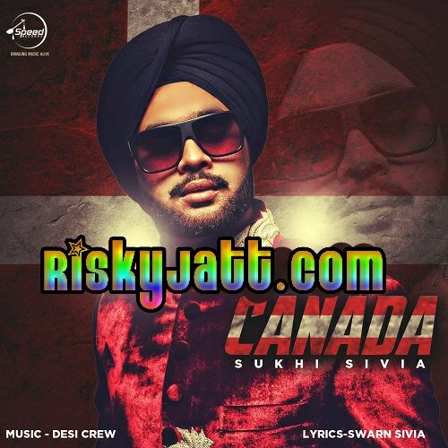 Canada Sukhi Sivia mp3 song download, Canada Sukhi Sivia full album