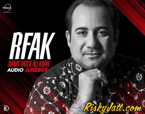 Download Aisi Mulaquaat Ho Rahat Fateh Ali Khan mp3 song, RFAK (2015) Rahat Fateh Ali Khan full album download