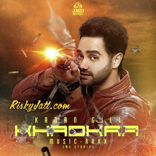 Deed Karan Gill mp3 song download, Khadkaa Karan Gill full album