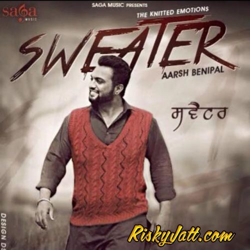 Sweater Aarsh Benipal mp3 song download, Sweater Aarsh Benipal full album