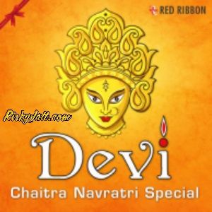 Aye Navraate Maa Ke Soni Nigam mp3 song download, Devi - Chaitra Navratri Special Soni Nigam full album