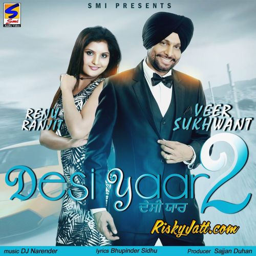 Desi Yaar 2 By Veer Sukhwant, Renu Ranjit and others... full mp3 album