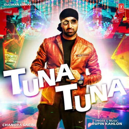 Tuna Tuna Rupin Kahlon mp3 song download, Tuna Tuna Rupin Kahlon full album