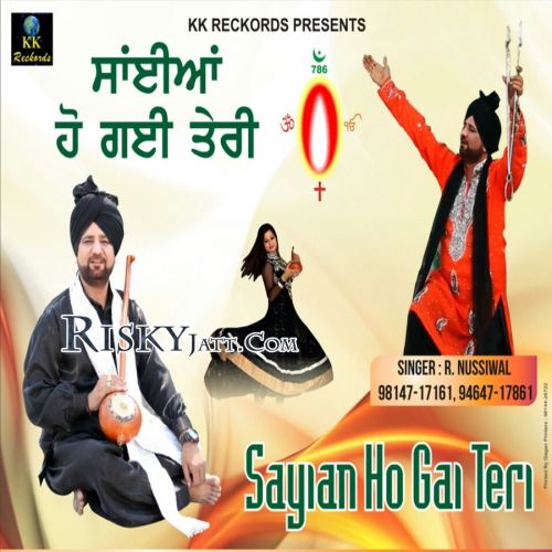 Lag Gaiyan R Nussiwal mp3 song download, Sayian Ho Gai Teri R Nussiwal full album