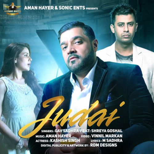 Judai (Ft. Aman Hayer) Shreya Ghoshal, Gav Sadhra mp3 song download, Judai (Ft. Aman Hayer) Shreya Ghoshal, Gav Sadhra full album