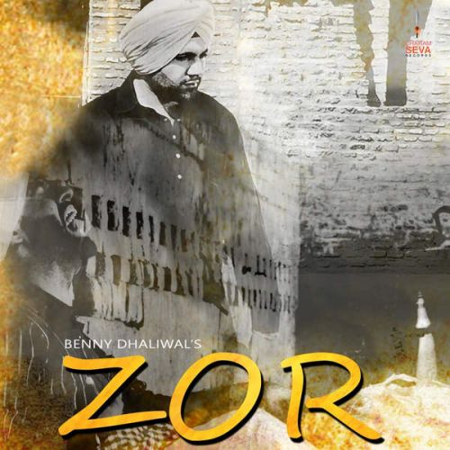 Download Zor Ft. Popsy Benny Dhaliwal mp3 song, Zor Ft. Popsy Benny Dhaliwal full album download