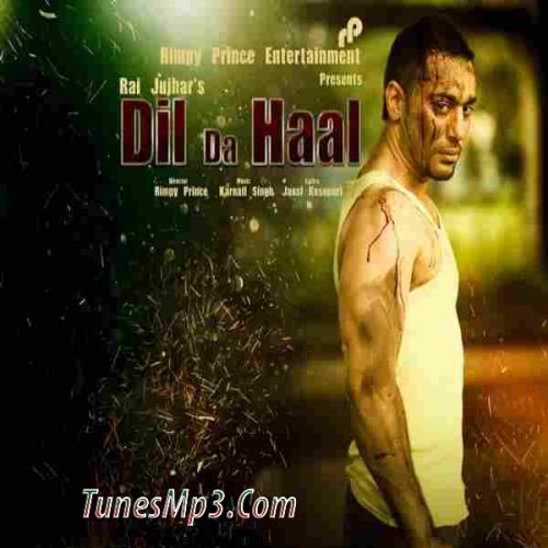 Dil Da Haal Rai Jujhar mp3 song download, Dil Da Haal Rai Jujhar full album