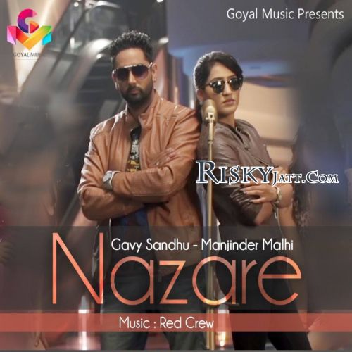 Feem Gavy Sandhu, Manjinder Malhi mp3 song download, Nazare (2015) Gavy Sandhu, Manjinder Malhi full album