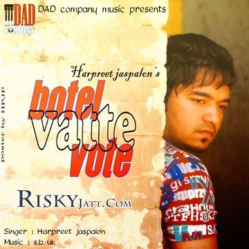 Botel Vatte Vote Harpreet Jaspalon mp3 song download, Botel Vatte Vote Harpreet Jaspalon full album