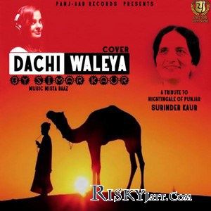 Dachi Waleya Simar Kaur mp3 song download, Dachi Waleya Simar Kaur full album