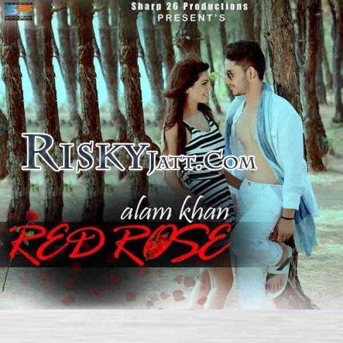 Red Rose Alam Khan mp3 song download, Red Rose Alam Khan full album