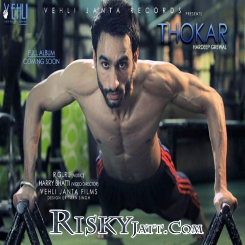 Thokar Hardeep Grewal mp3 song download, Thokar Hardeep Grewal full album