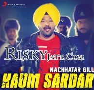 Download Kaum Sardar Nachhatar Gill mp3 song, Kaum Sardar Nachhatar Gill full album download