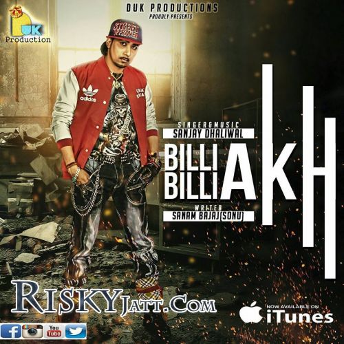 Billi Billi Akh Sanjay Dhaliwal mp3 song download, Billi Billi Akh Sanjay Dhaliwal full album