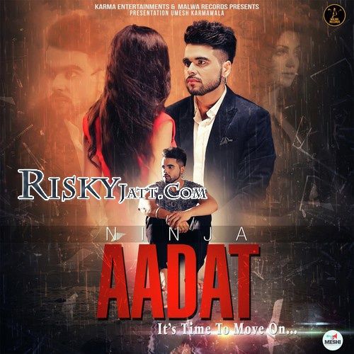 Aadat Ninja mp3 song download, Aadat Ninja full album