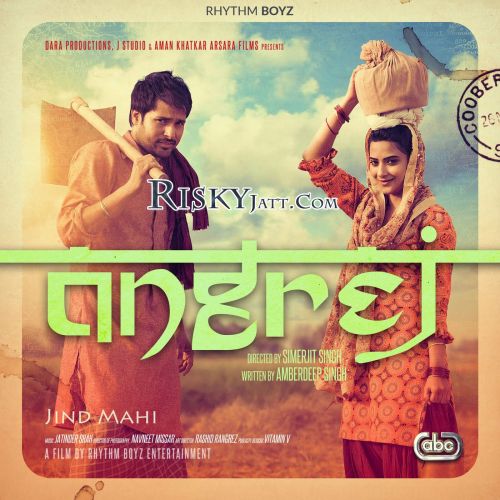 Vanjhali Vaja Amrinder Gill mp3 song download, Angrej (iTune Rip) Amrinder Gill full album