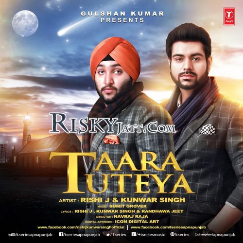 Taara Tuteya Kunwar Singh, Rishi J mp3 song download, Taara Tuteya Kunwar Singh, Rishi J full album