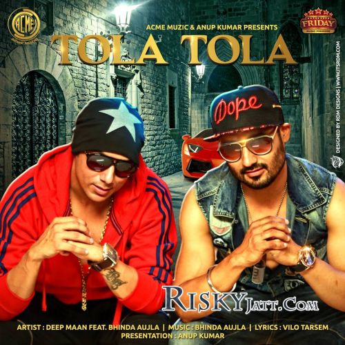 Tola Tola Deep Maan, Bhinda Aujla mp3 song download, Tola Tola Deep Maan, Bhinda Aujla full album