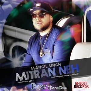 Mitran Neh Mangil Singh mp3 song download, Mitran Neh Mangil Singh full album