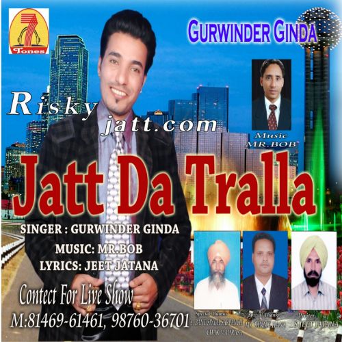 Chharah Jeth Gurwinder Ginda mp3 song download, Jatt Da Tralla Gurwinder Ginda full album