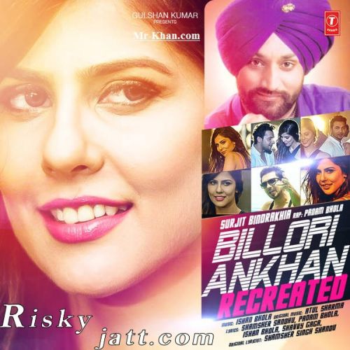 Download Billori Ankhan (Recreated) Surjit Bindrakhia, Padam Bhola mp3 song, Billori Ankhan (Recreated) Surjit Bindrakhia, Padam Bhola full album download