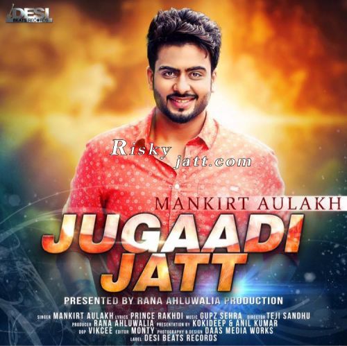 Jugaadi Jatt Mankirt Aulakh mp3 song download, Jugaadi Jatt Mankirt Aulakh full album