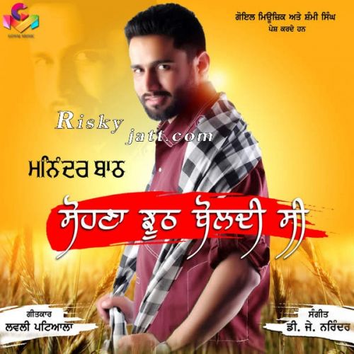 Sohna Jhooth Boldi C Maninder Batth mp3 song download, Sohna Jhooth Boldi C Maninder Batth full album