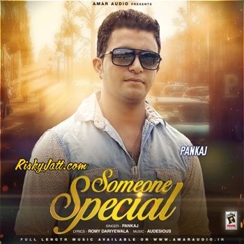 Someone Special Pankaj mp3 song download, Someone Special Pankaj full album