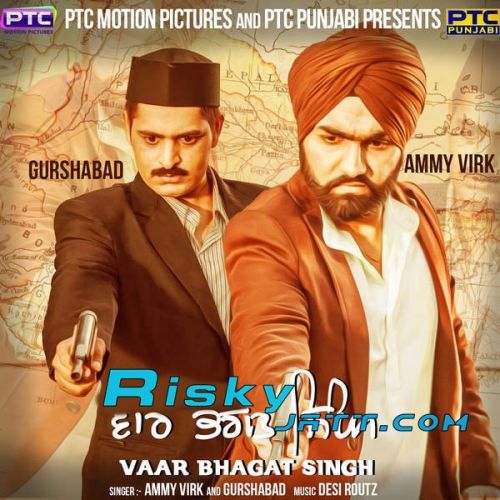 Vaar Bhagat Singh Ammy Virk, Gurshabad mp3 song download, Vaar Bhagat Singh Ammy Virk, Gurshabad full album