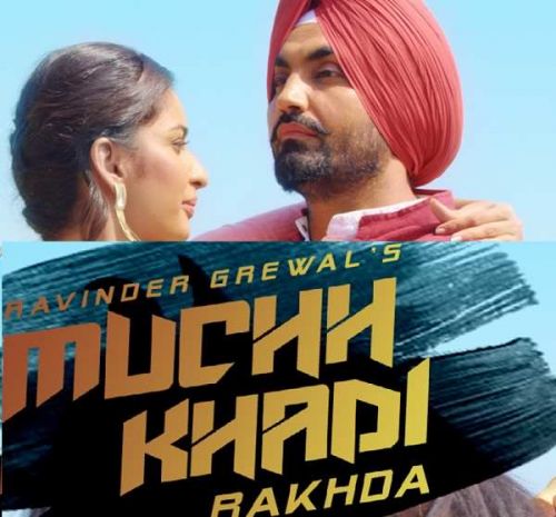 Muchh Khadi Rakhda Ravinder Grewal mp3 song download, Muchh Khadi Rakhda Ravinder Grewal full album