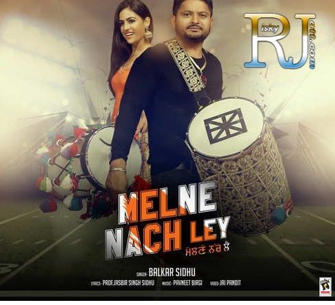 Melne Nach Ley Balkar Sidhu mp3 song download, Melne Nach Ley Balkar Sidhu full album