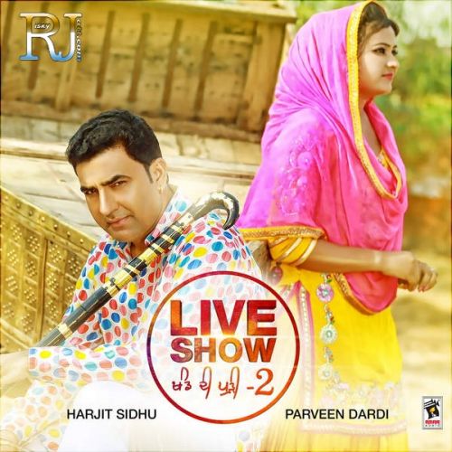 Download Kheti Joga Harjit Sidhu, Parveen Dardi mp3 song, Khand Di Pudi, Pt 2 Harjit Sidhu, Parveen Dardi full album download