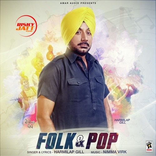 Download Brand Harmilap Gill mp3 song, Folk & Pop Harmilap Gill full album download