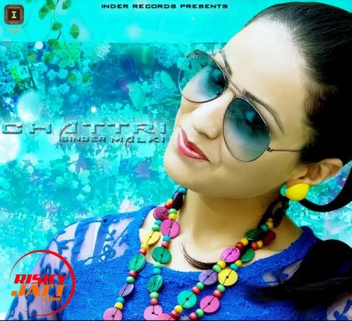 Karela Malki mp3 song download, Chattri Malki full album